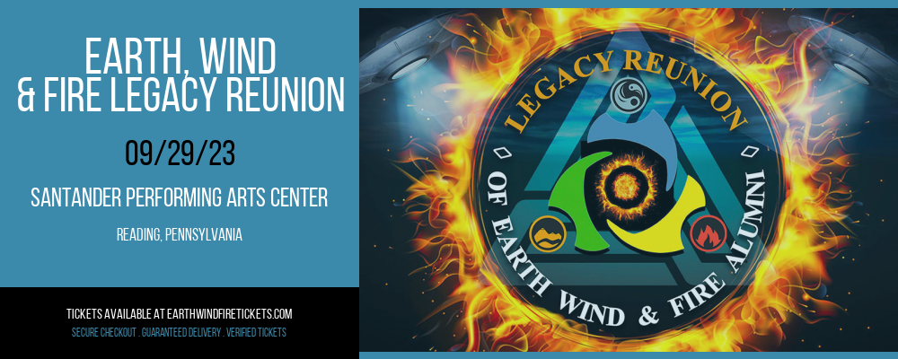 Earth, Wind & Fire Legacy Reunion at Earth, Wind and Fire Concert Tickets